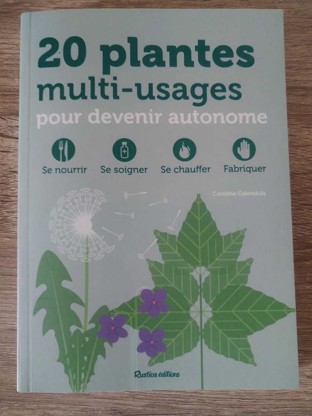 Photographie de la couverture : 20 plantes multi-usages pour devenir autonome
